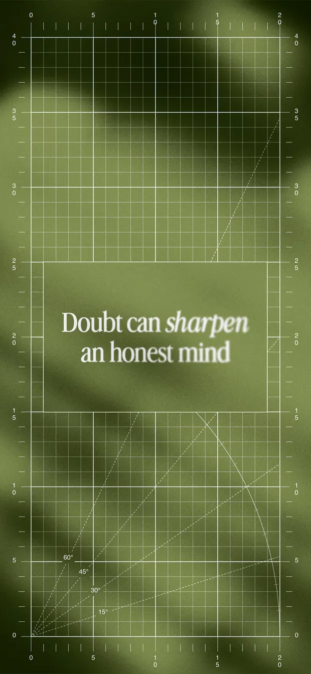 Moss iPhone wallpaper reading "Doubt can sharpen an honest mind" over a blueprint grid and soft gradient
