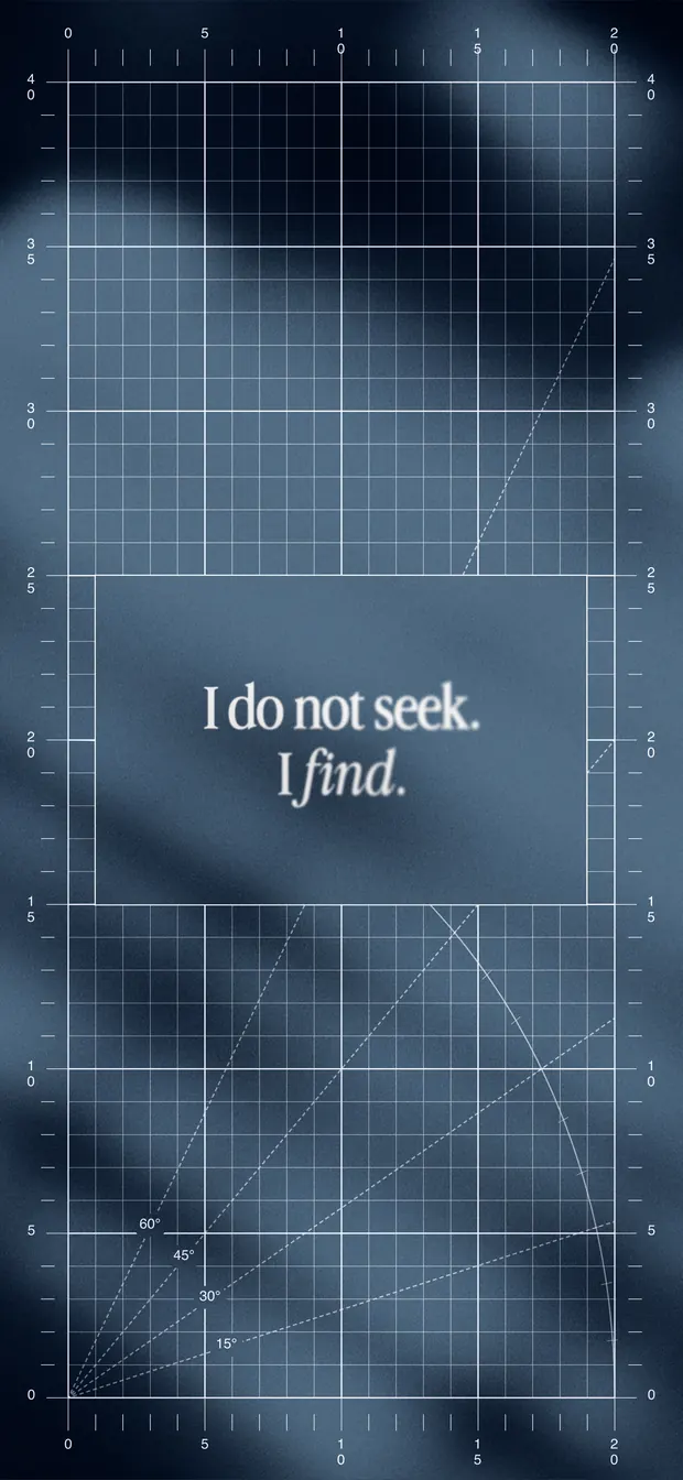 Slate iPhone wallpaper reading "I do not seek. I find." over a blueprint grid and soft gradient